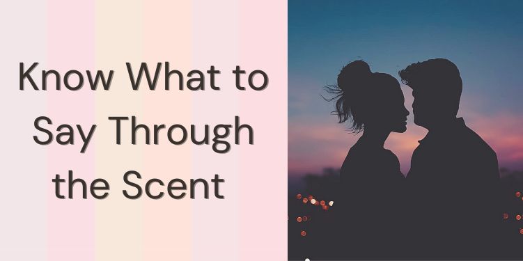 Know What to Say Through the Scent